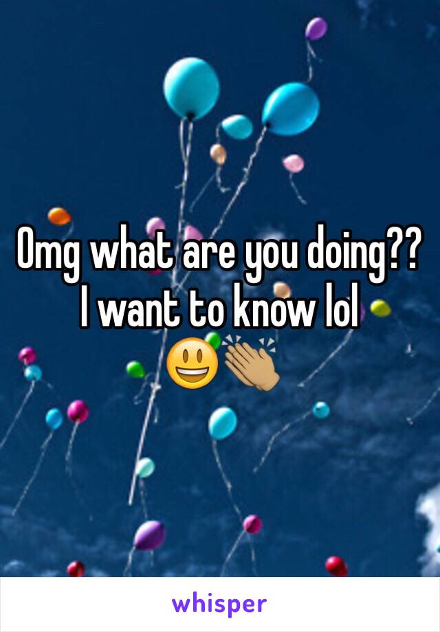 Omg what are you doing?? 
I want to know lol
😃👏🏽