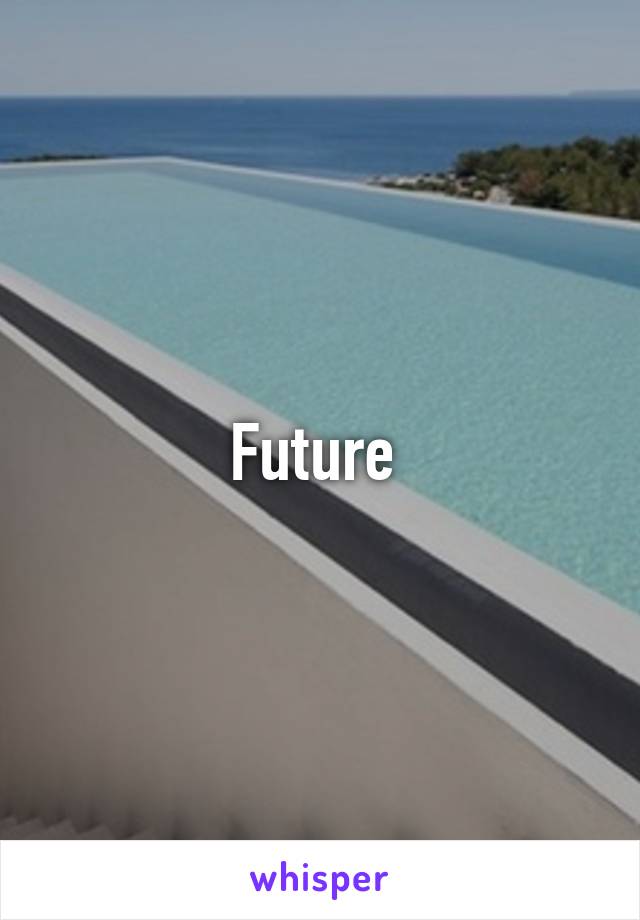 Future 