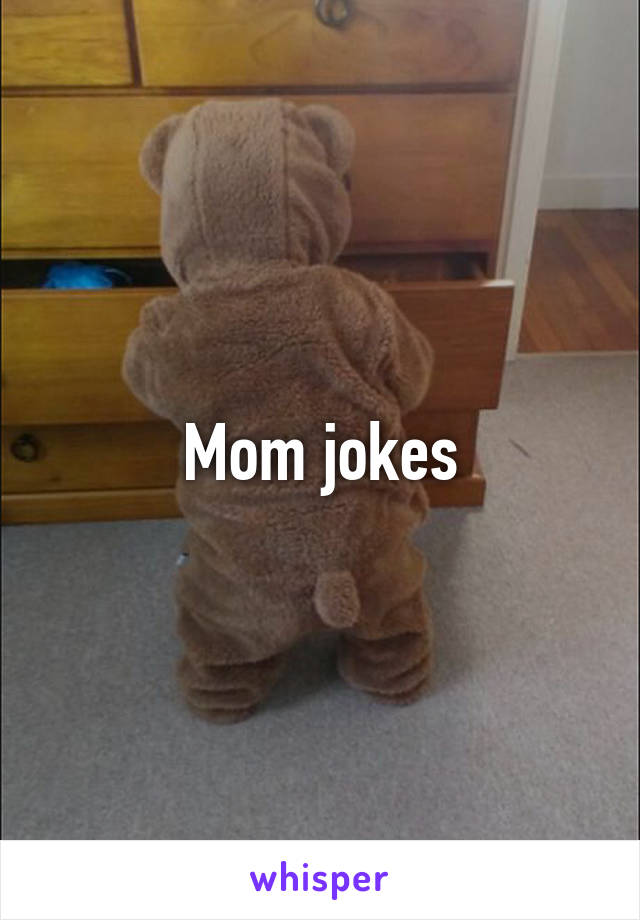 Mom jokes