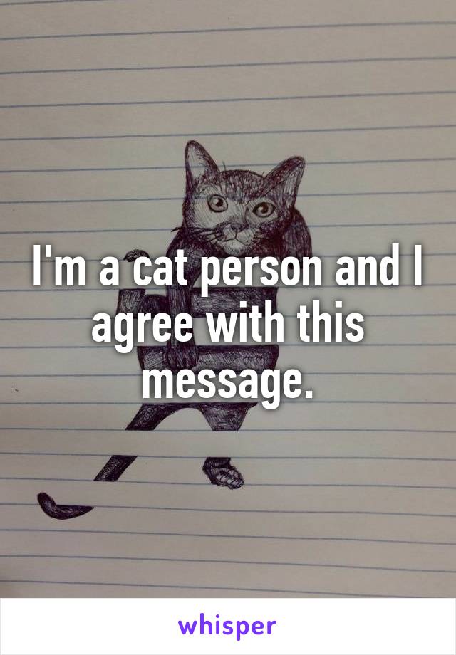 I'm a cat person and I agree with this message.