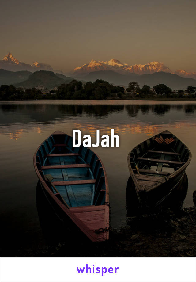 DaJah 