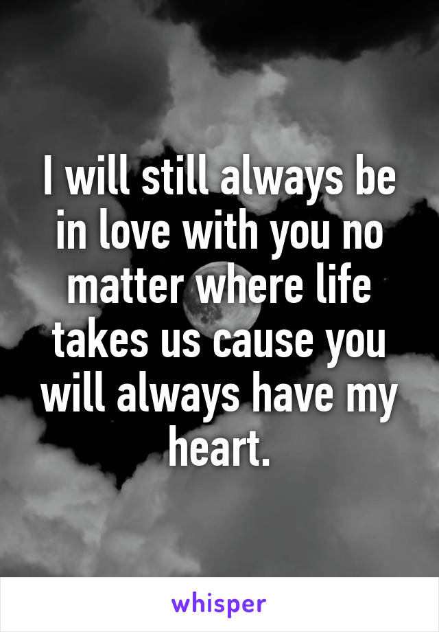 my heart will always be with you