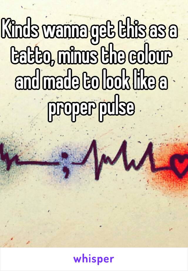 Kinds wanna get this as a tatto, minus the colour and made to look like a proper pulse