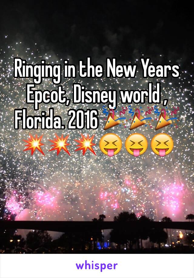 Ringing in the New Years Epcot, Disney world , Florida. 2016 🎉🎉🎉💥💥💥😝😝😝