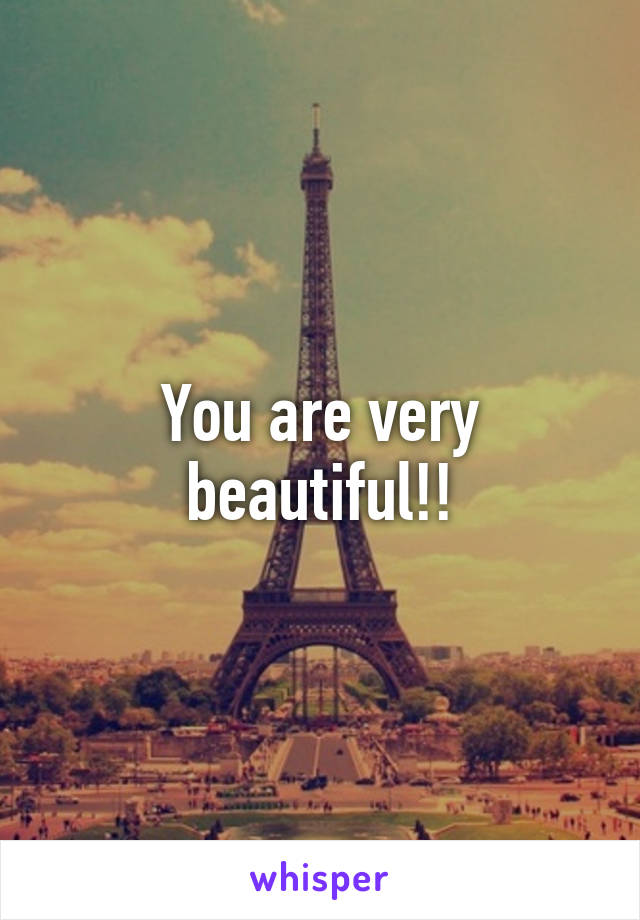 You are very beautiful!!