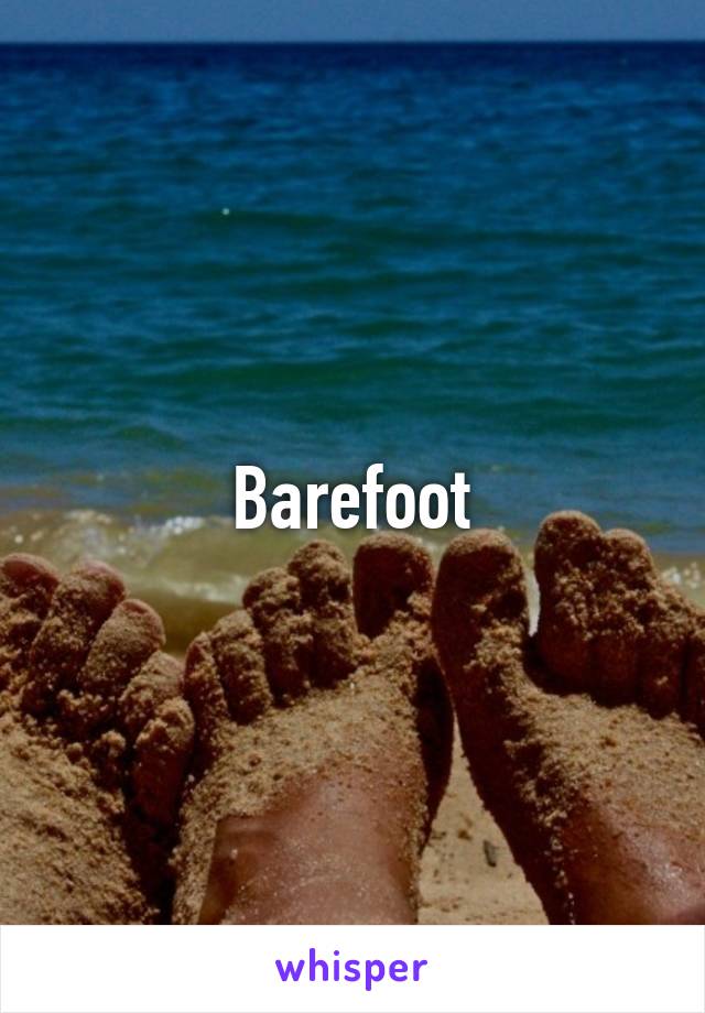 Barefoot