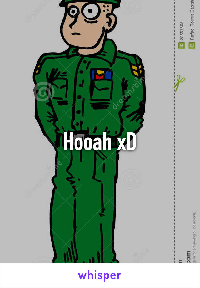 Hooah xD