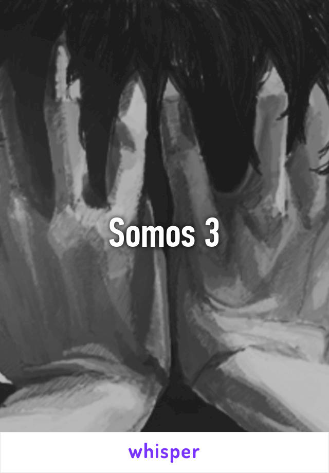 Somos 3