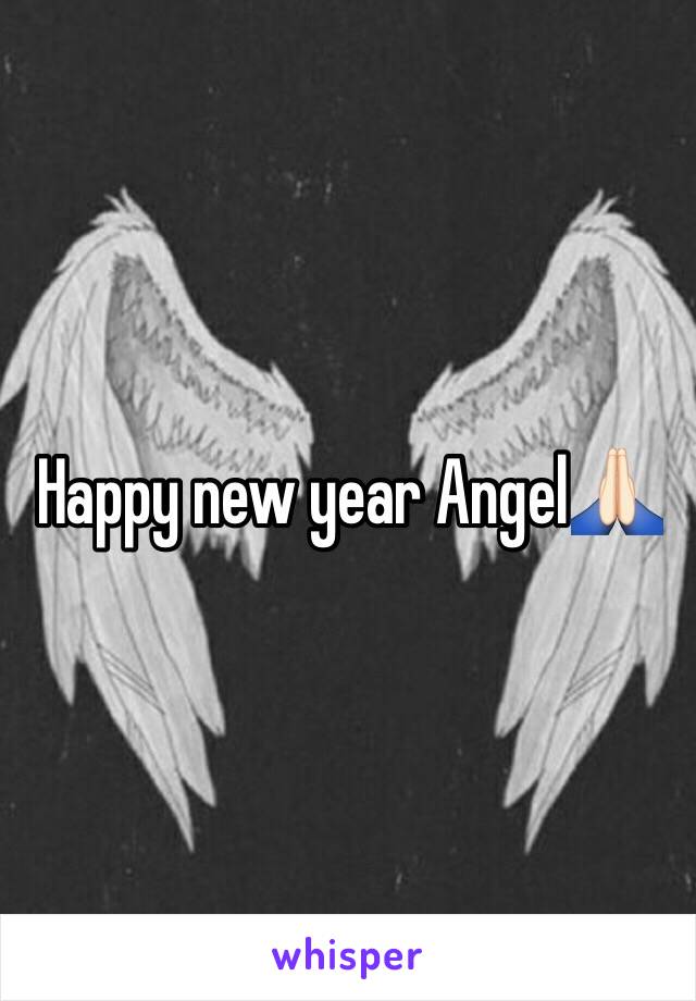 Happy new year Angel🙏🏻