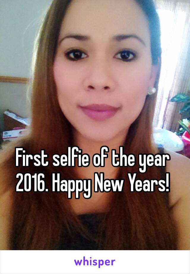 First selfie of the year 2016. Happy New Years! 