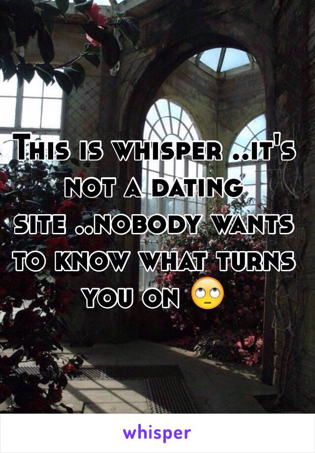 This is whisper ..it's not a dating site ..nobody wants to know what turns you on 🙄