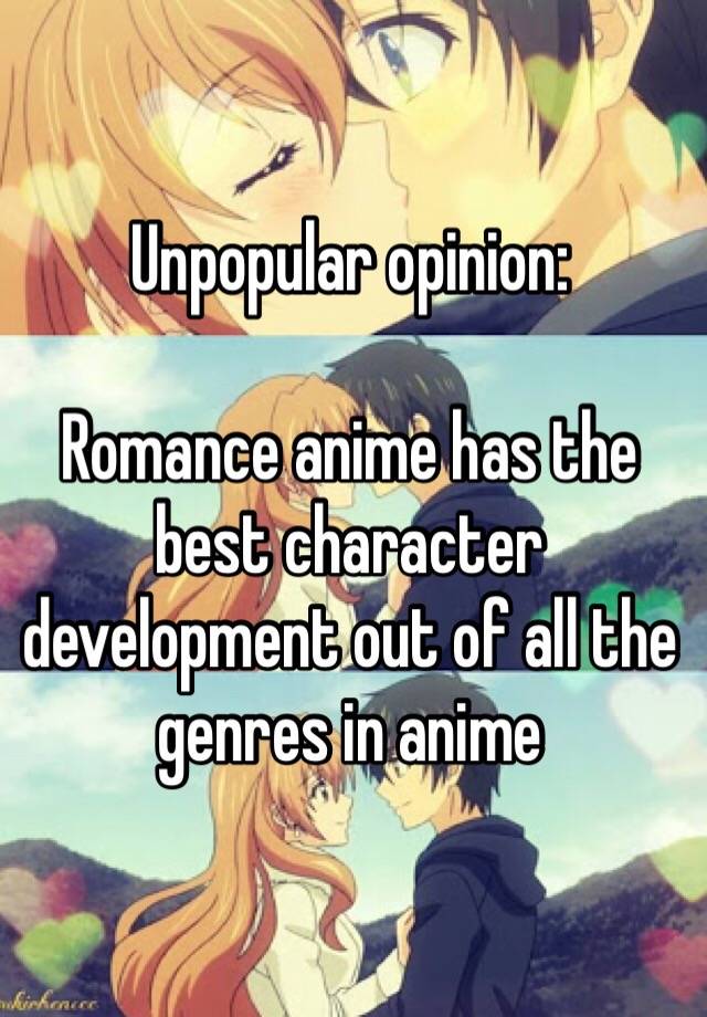 unpopular-opinion-romance-anime-has-the-best-character-development-out