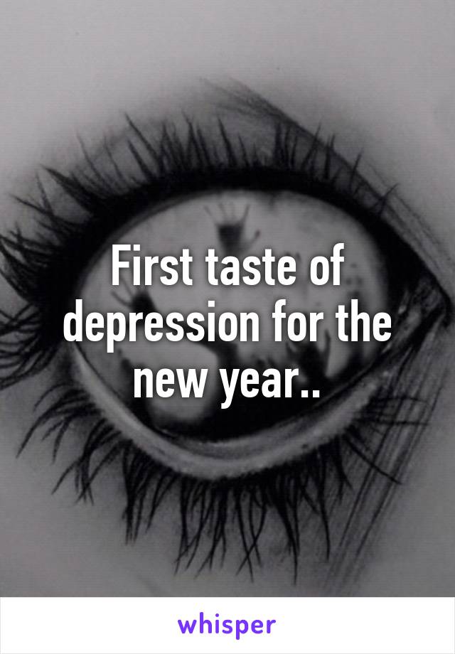 First taste of depression for the new year..