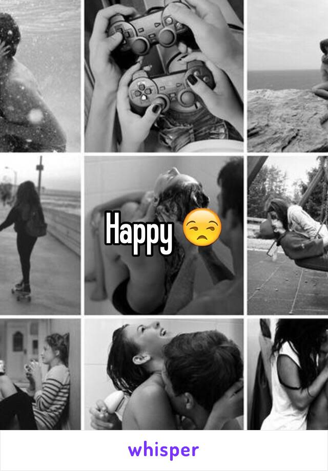 Happy 😒