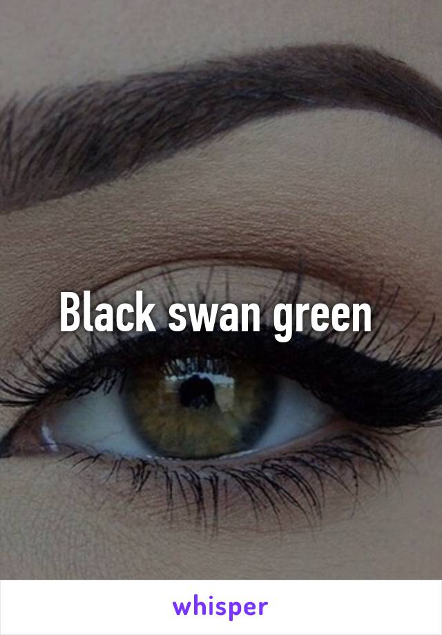 Black swan green 