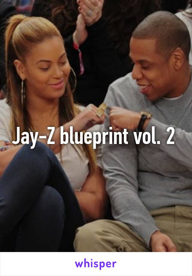 Jay-Z blueprint vol. 2 