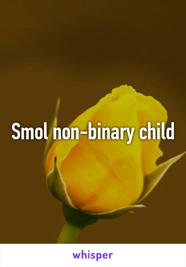 Smol non-binary child