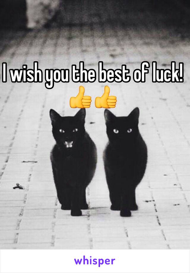 I wish you the best of luck! 👍👍