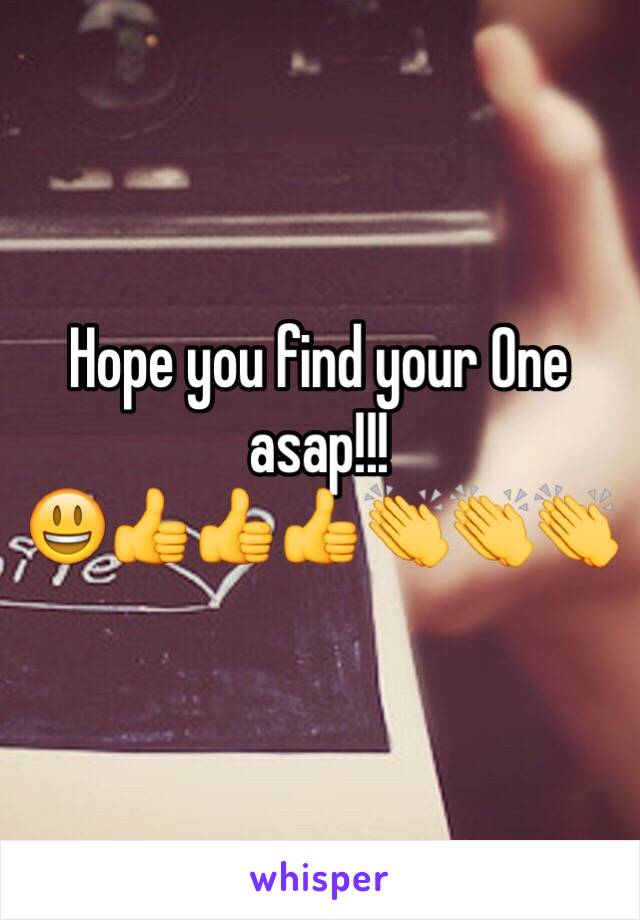 Hope you find your One asap!!!
😃👍👍👍👏👏👏