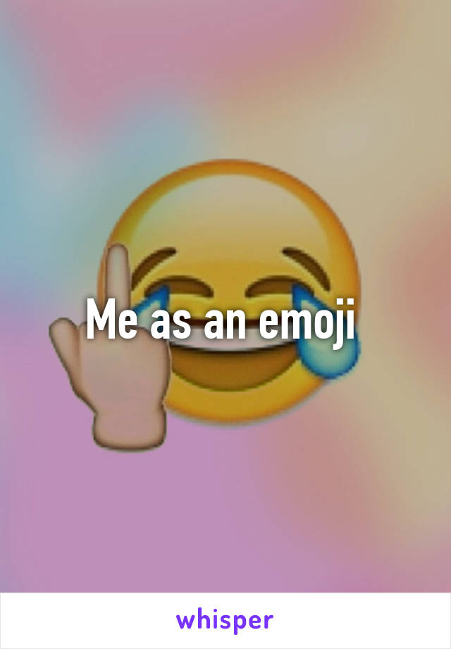 Me as an emoji 