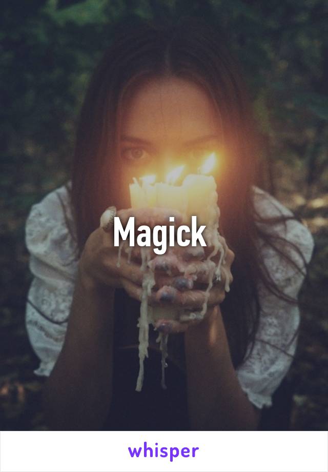 Magick 