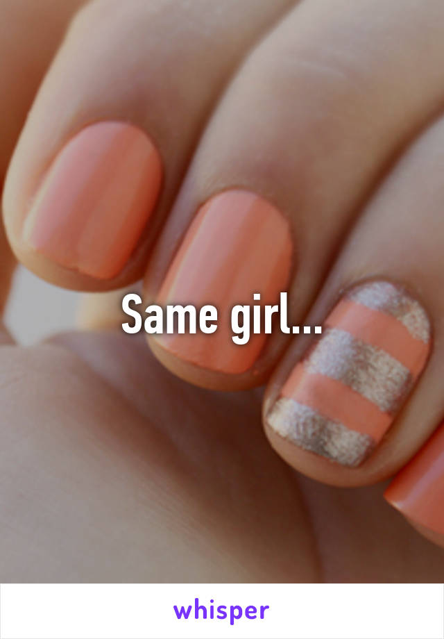 Same girl...