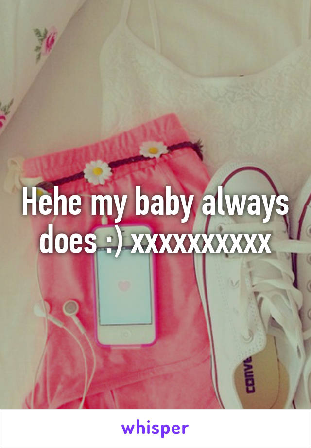 Hehe my baby always does :) xxxxxxxxxx