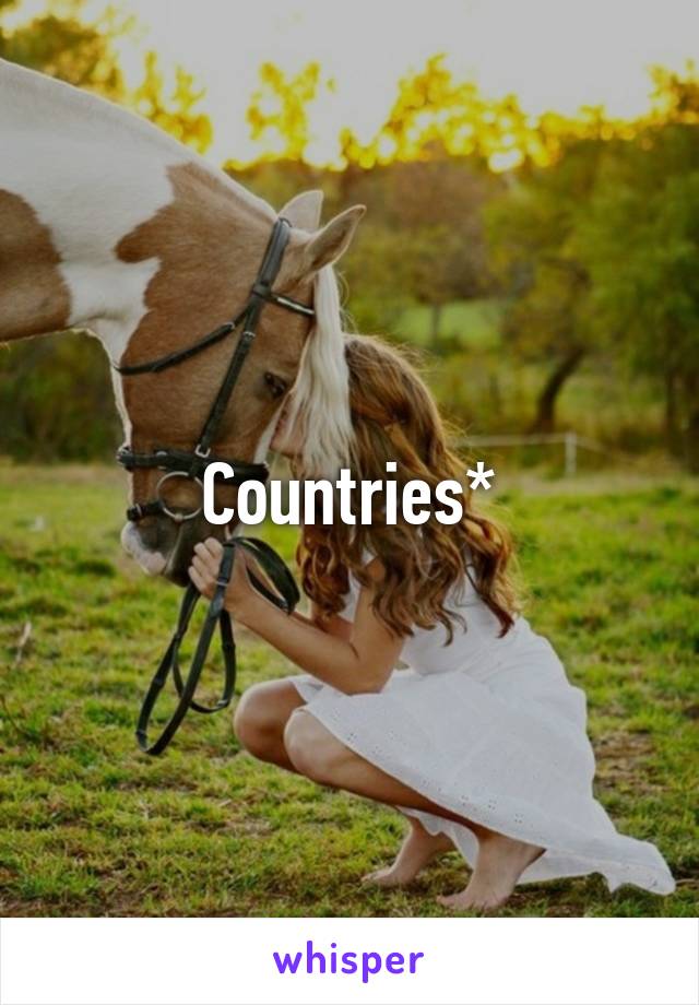 Countries*