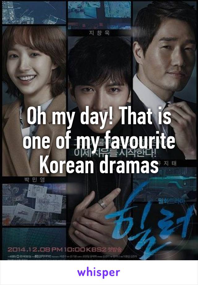 Oh my day! That is one of my favourite Korean dramas