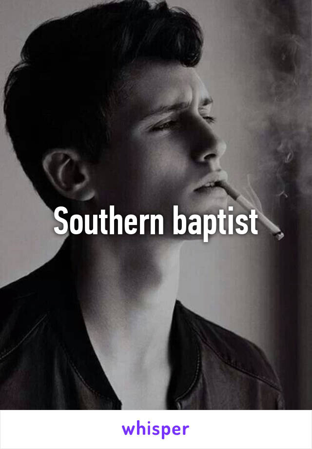 Southern baptist