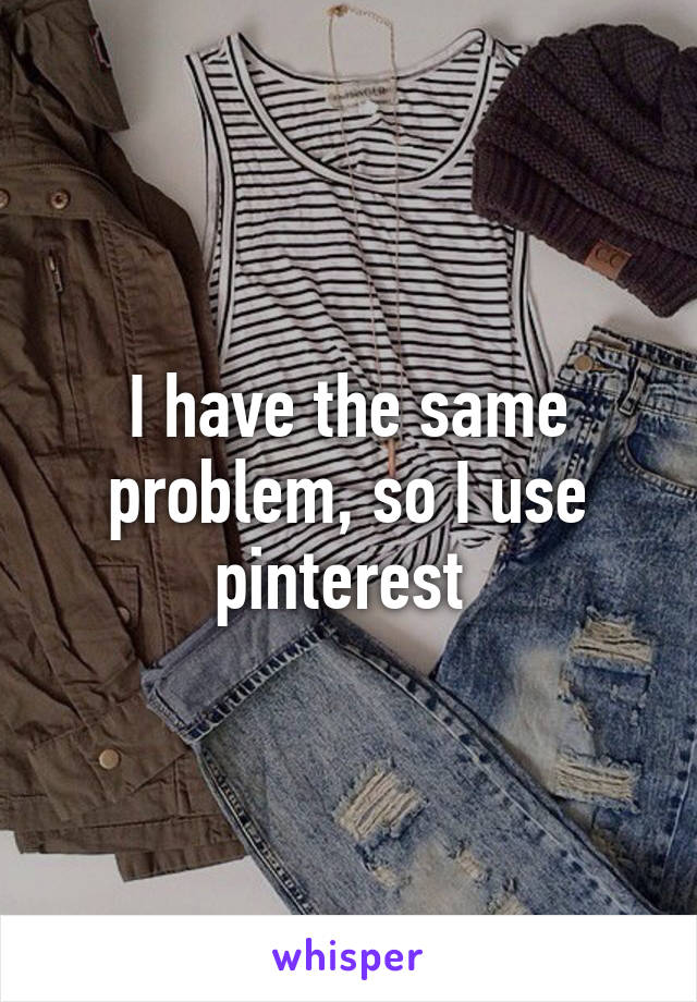 I have the same problem, so I use pinterest 