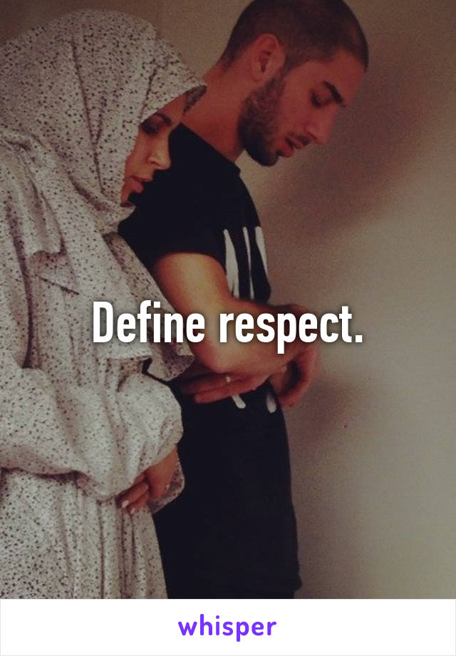 Define respect.