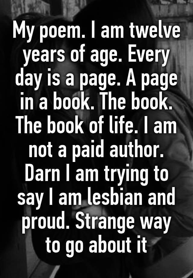 my-poem-i-am-twelve-years-of-age-every-day-is-a-page-a-page-in-a