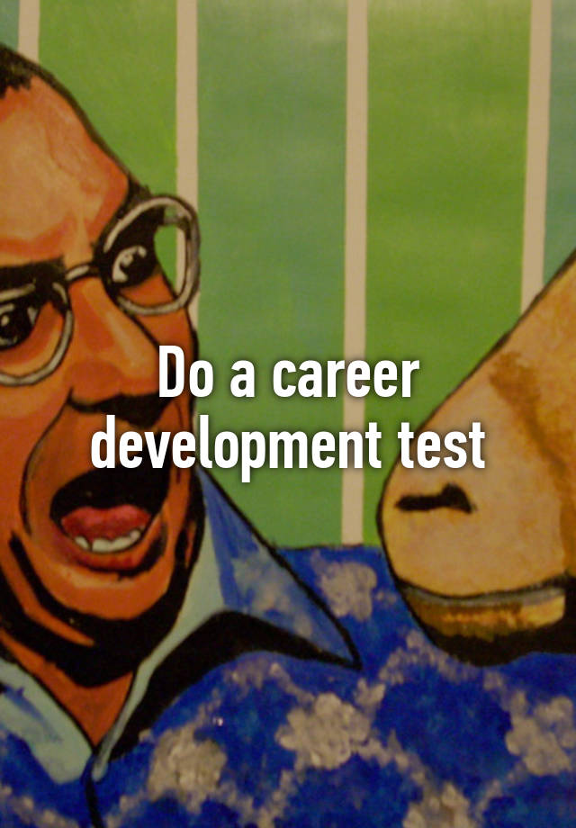 do-a-career-development-test