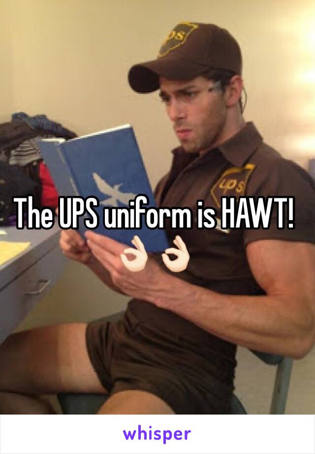 The UPS uniform is HAWT! 👌🏻👌🏻