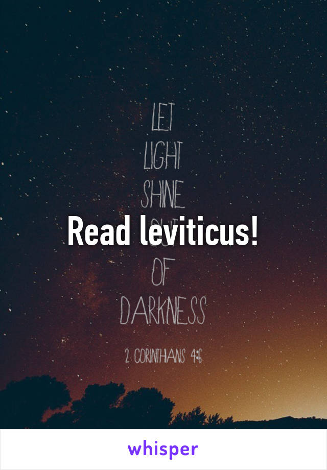 Read leviticus!