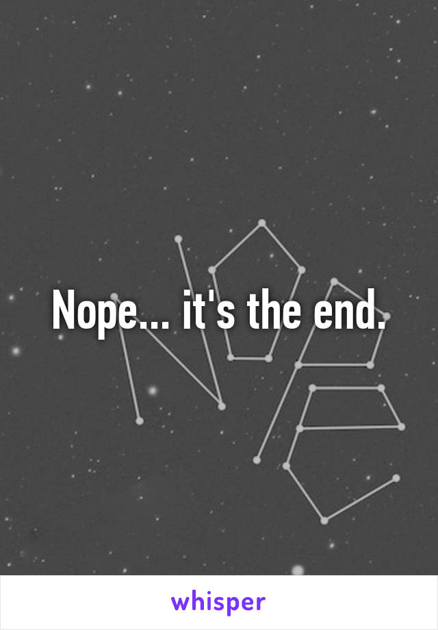 Nope... it's the end.