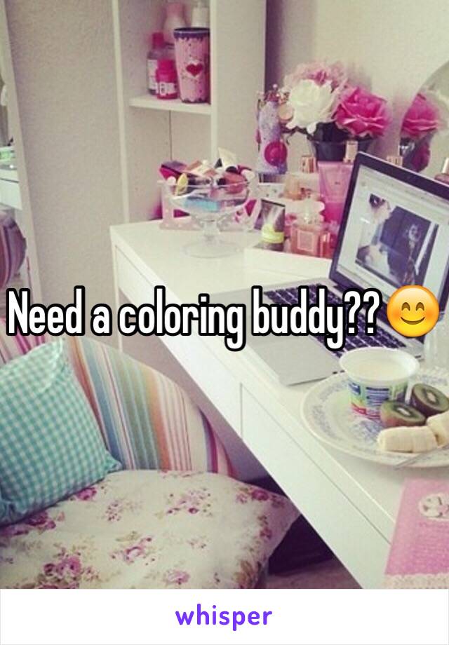 Need a coloring buddy??😊