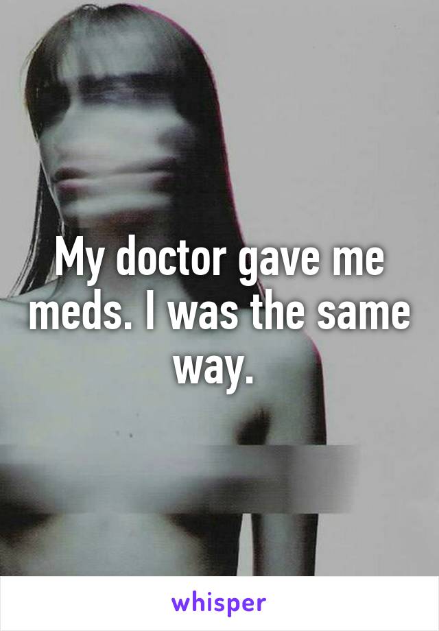 My doctor gave me meds. I was the same way. 