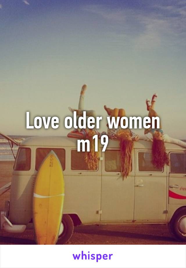 Love older women m19