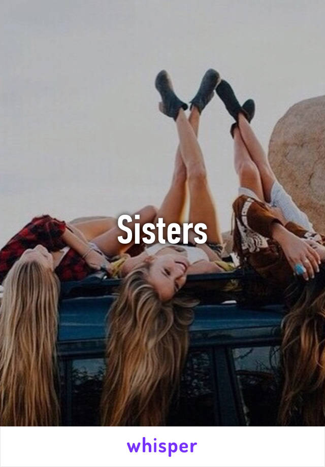 Sisters