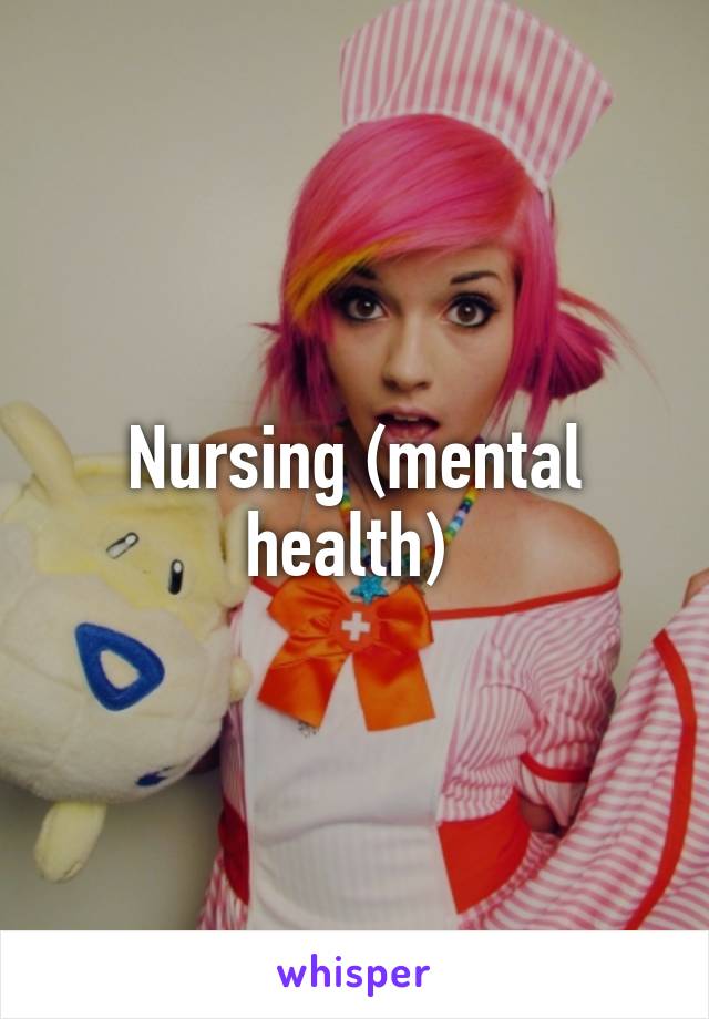 Nursing (mental health) 