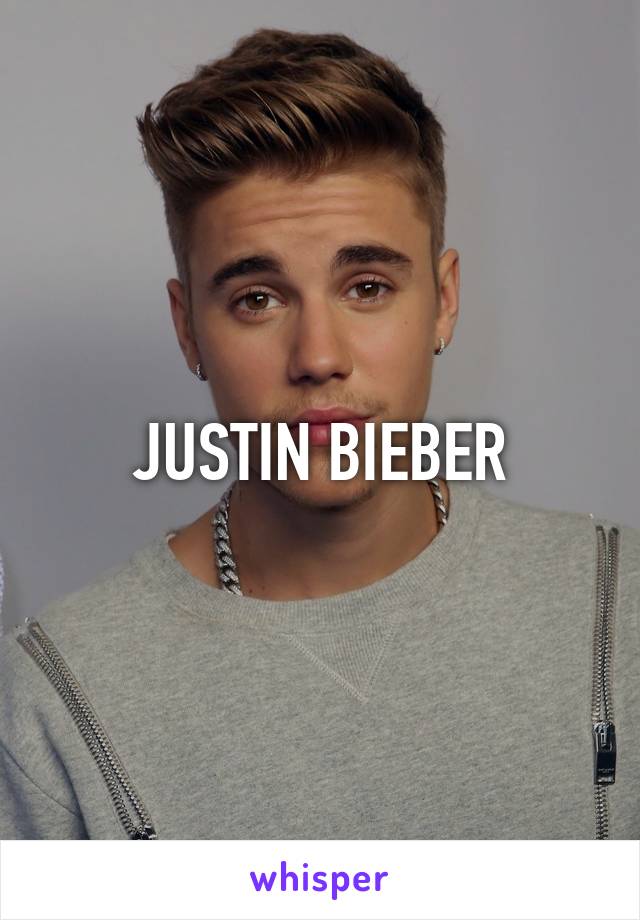 JUSTIN BIEBER