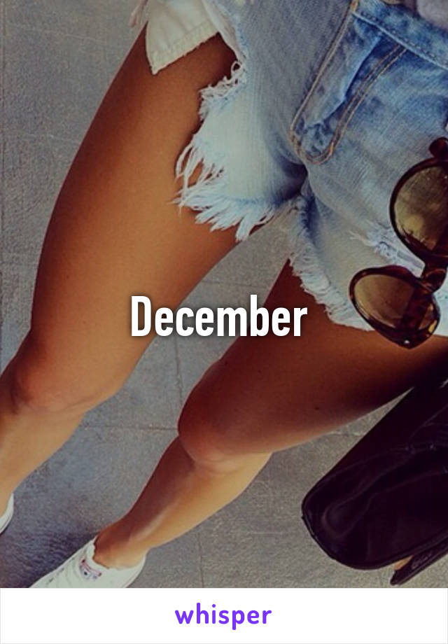 December 