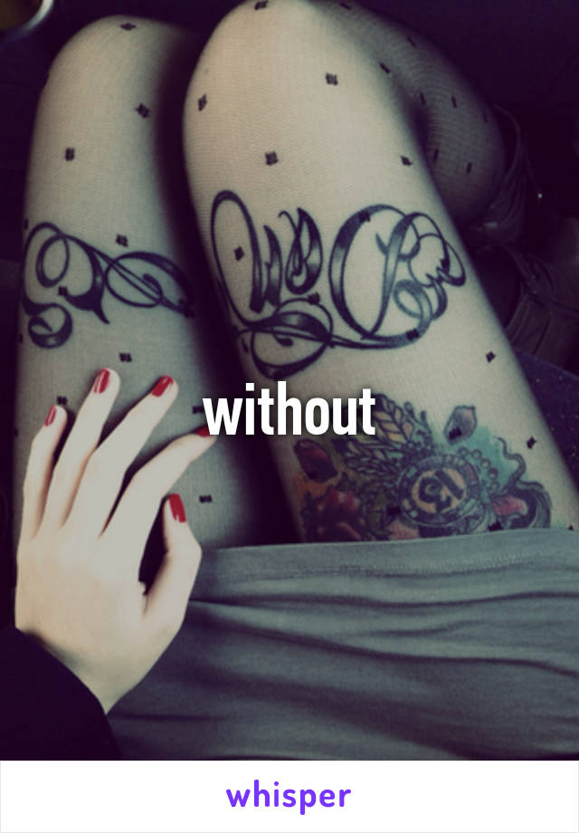 without