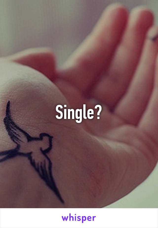 Single?