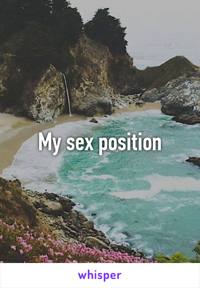 My sex position