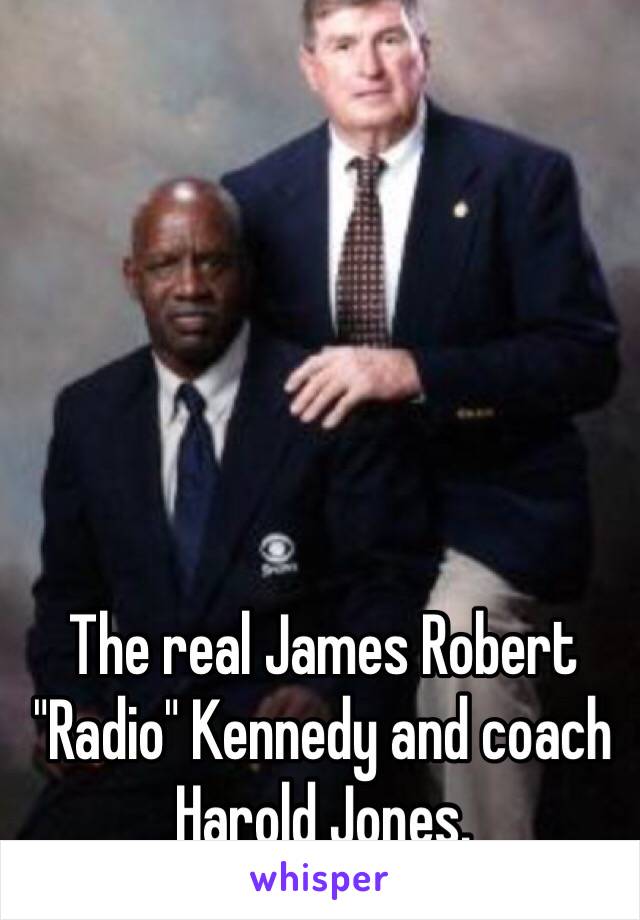 The real James Robert "Radio" Kennedy and coach Harold Jones.