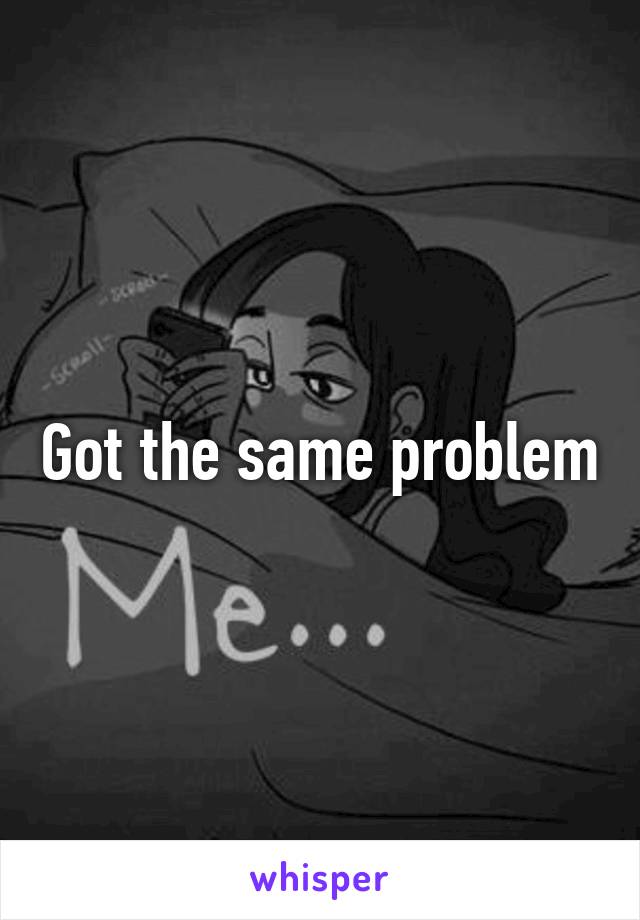 Got the same problem