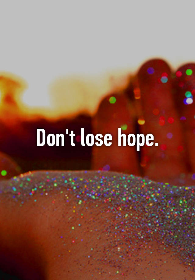 don-t-lose-hope